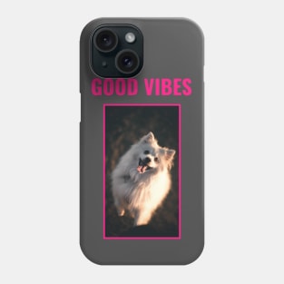 Good Vibes Fluffy Dog Phone Case