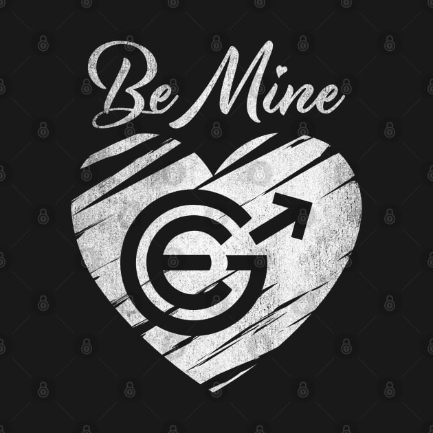 Valentine Be Mine Evergrow EGC Coin To The Moon Crypto Token Cryptocurrency Blockchain Wallet Birthday Gift For Men Women Kids by Thingking About