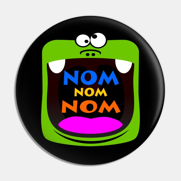 Nom Nom Nom Pin by DavesTees