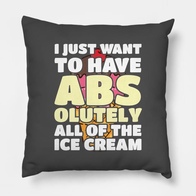 I Just Want To Have Abs Gym Joke Gift Pillow by Tracy