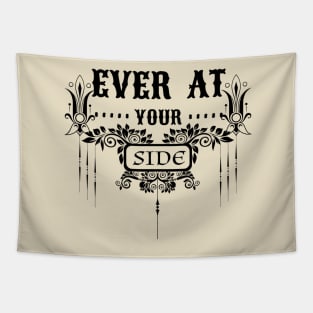 Ever at Your Side Tapestry