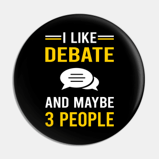 3 People Debate Pin