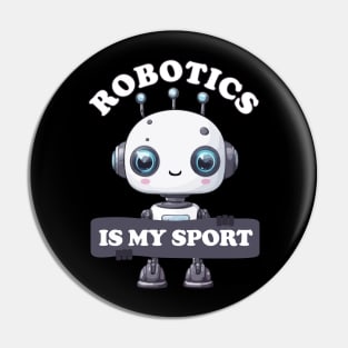 Robotics is my sport Pin