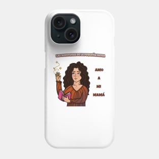 Mamá - The Adventures of Little Nenia - Spanish version Phone Case