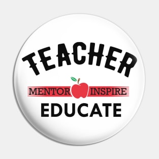 Teacher Mentor Inspire Educate Pin