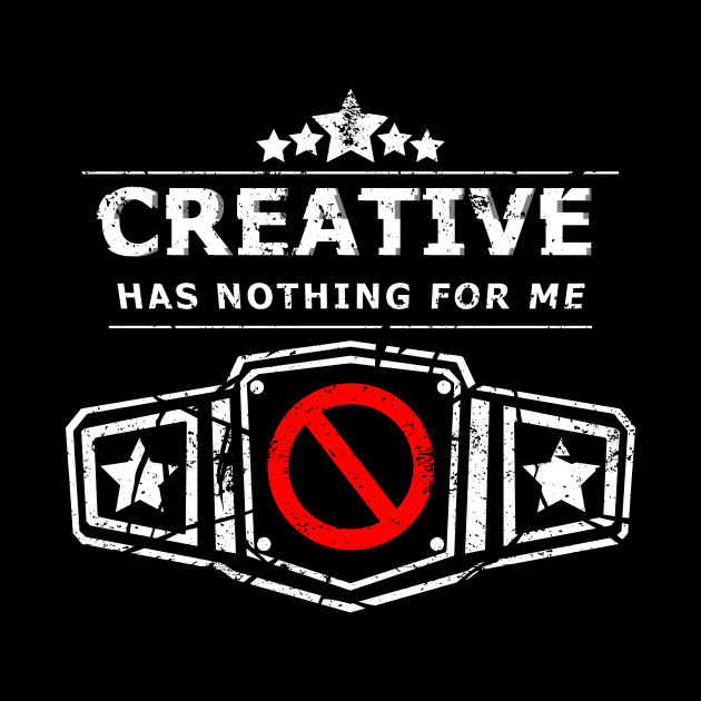 Creative Has Nothing For Me by ZeroMayhem