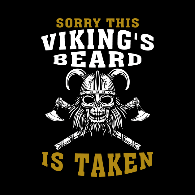 Sorry This Vikings Beard Is Taken - November Bearded Viking by GillTee