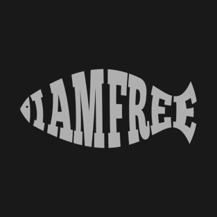 I AM FREE T-Shirt