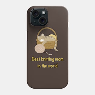 Best knitting mom in the world cat Phone Case