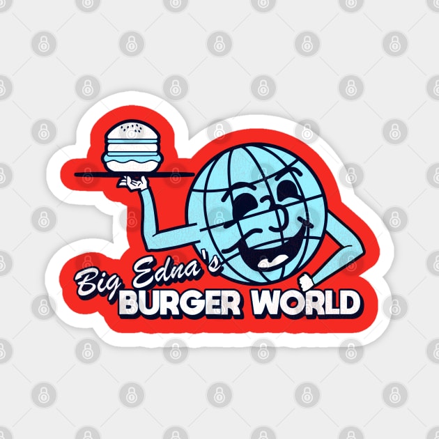 Big Edna's Burger World - UHF Magnet by darklordpug