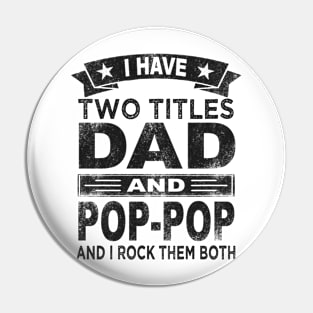 pop pop i have two titles dad and pop pop Pin