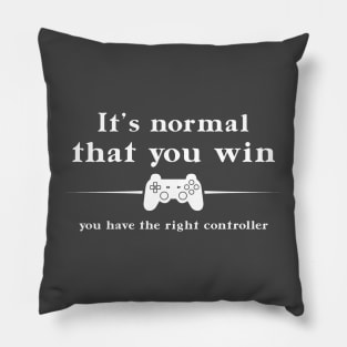 It's normal that you win, you have the Right Controller Pillow