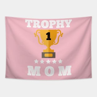 Trophy of best mom mother gift idea love my mom Tapestry