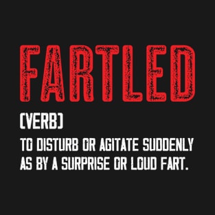 Fartled - Meaning Vintage Look Text T-Shirt