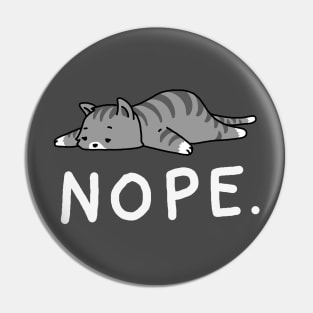 Nope Lazy Cat Pin