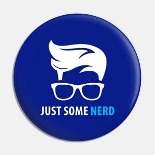 Just Some Nerd Pin