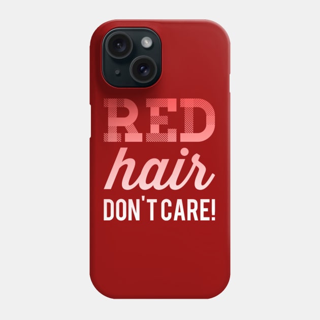 Red Hair Don't Care Phone Case by JasonLloyd