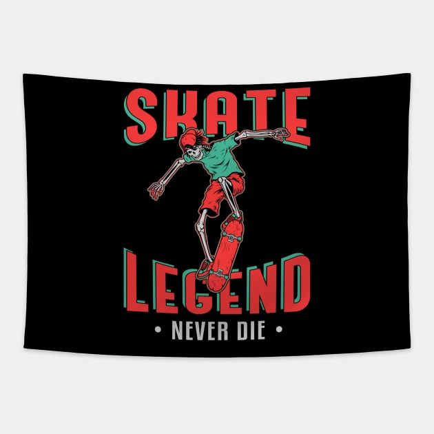 Skate Legend Never Die Skater Skating Tapestry by T-Shirt.CONCEPTS