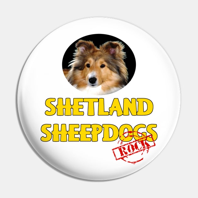 Shetland Sheepdogs Rock! Pin by Naves