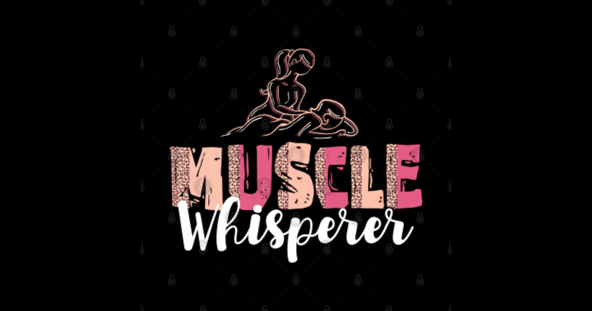 Muscle Whisperer Massage Therapist Physical Therapy Magnet Teepublic