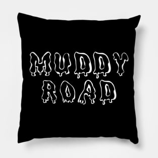 MUDDY ROAD Pillow