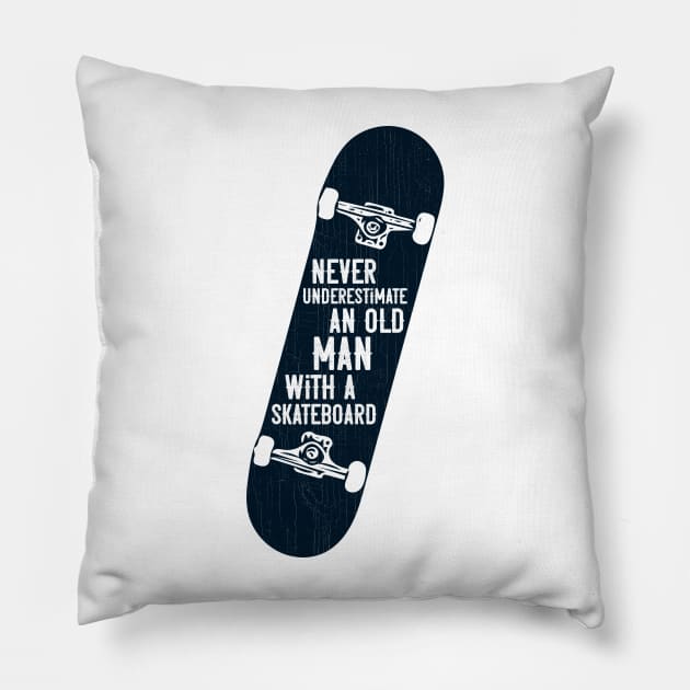 Mens Never underestimate an old man with a skateboard gift design Pillow by theodoros20