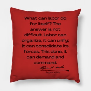 Eugene V Debs Quote Pillow