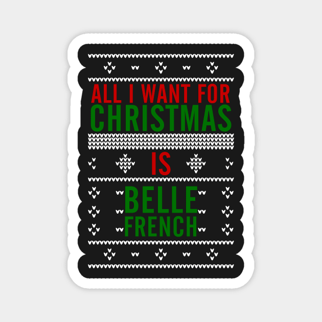 All I want for Christmas is Belle French Magnet by AllieConfyArt