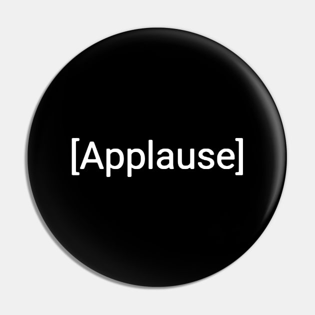 Applause Pin by LordNeckbeard