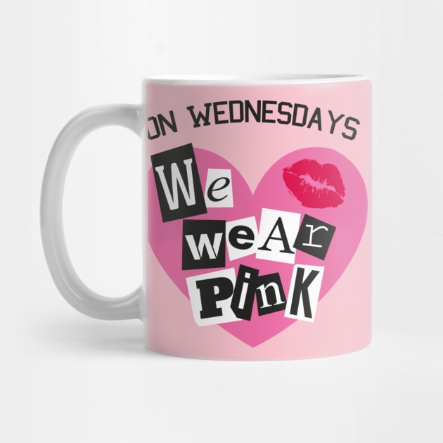 Mean Girls On Wednesdays we wear pink mug