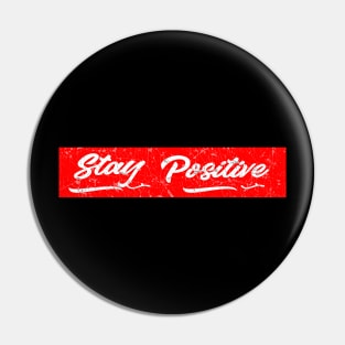 stay positive red vintage Pin