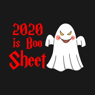 2020 Is Boo Sheet Halloween T-Shirt