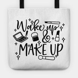 Wake up and make up Tote