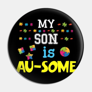 My Son Is Au-some Awesome Autism Autistic Day Pin