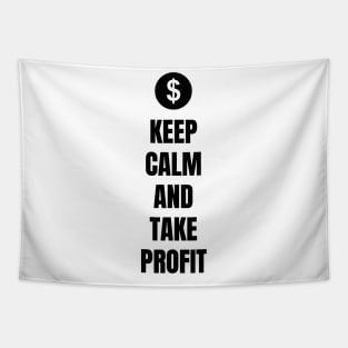 Keep Calm And Take Profit (Light) Tapestry