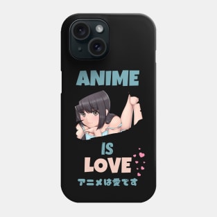 ANIME IS LOVE Phone Case