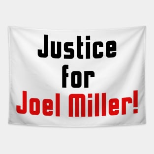 Justice for Joel Miller White Tapestry