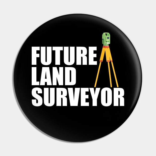 Future Land Surveyor w Pin by KC Happy Shop