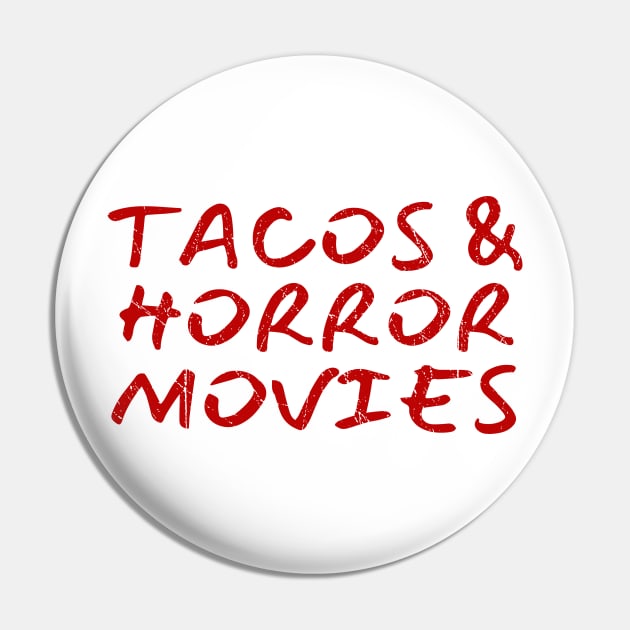 Tacos and horror movies Pin by LunaMay