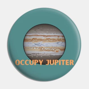 Occupy Jupiter Pin
