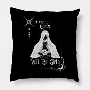 Girls Will Be Girls Feminist Wiccan Occult Pillow