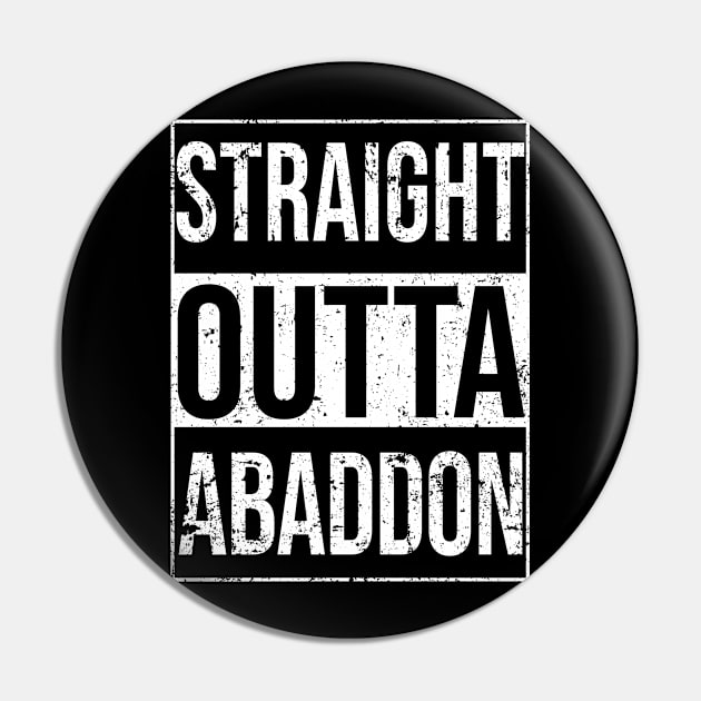 Straight Outta Abaddon Pin by teecloud