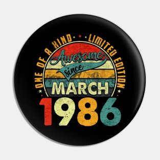 awesome since march 1986s Pin