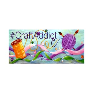 Craft Addict T-Shirt