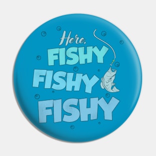 Here Fishy Fishy Love Summer Pin