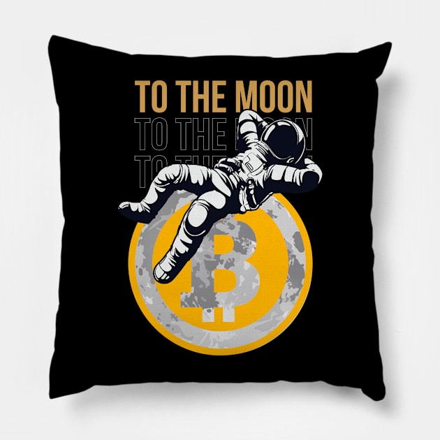 Bitcoin Bitcoiner To The Moon Pillow by Tip Top Tee's