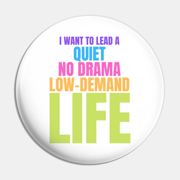 Autism Memes I Want to Lead a Quiet No Drama Low Demand Life Pin by nathalieaynie