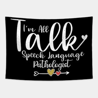 I'm all talk - Speech Language Pathologist Tapestry