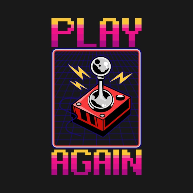 Play Again - Gamer Retro Designs by SpruchBastler