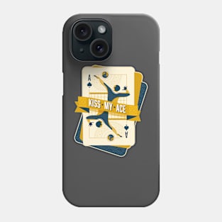 Kiss my Ace (of Spades) Phone Case